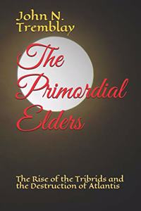 The Primordial Elders