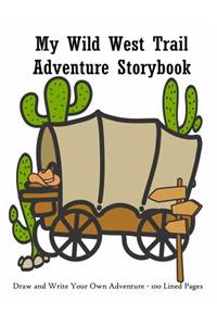 My Wild West Trail Adventure Storybook