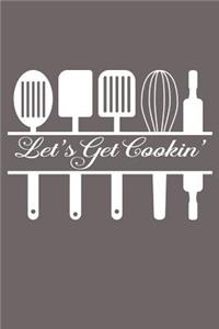 Let's Get Cookin': Blank Recipe Book For Your Favorite Recipes