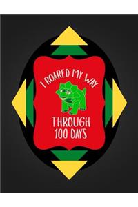 I Roared My Way Through 100 Days