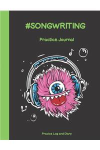#SONGWRITING Practice Journal