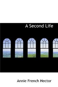 A Second Life