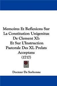 Memoires Et Reflexions Sur La Constitution Unigenitus de Clement XI