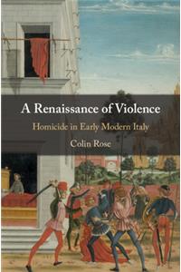 Renaissance of Violence