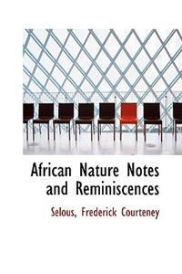 African Nature Notes and Reminiscences