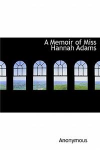 A Memoir of Miss Hannah Adams