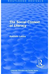 Routledge Revivals: The Social Context of Literacy (1986)