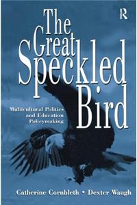 The Great Speckled Bird