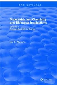 Superoxide Ion: Volume II (1991)