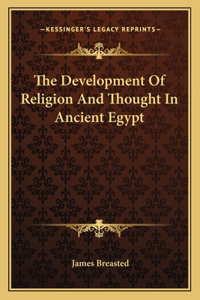Development of Religion and Thought in Ancient Egypt