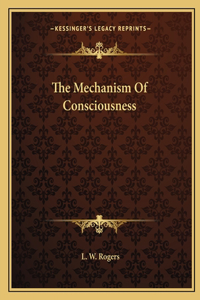Mechanism of Consciousness