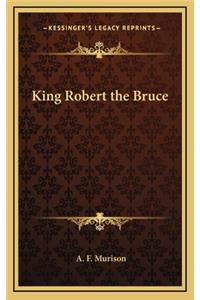 King Robert the Bruce