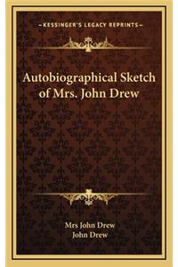 Autobiographical Sketch of Mrs. John Drew
