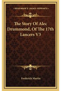 The Story Of Alec Drummond, Of The 17th Lancers V3