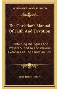 The Christian's Manual of Faith and Devotion