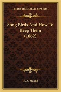 Song Birds and How to Keep Them (1862)