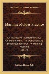 Machine Molder Practice