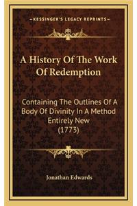 A History Of The Work Of Redemption