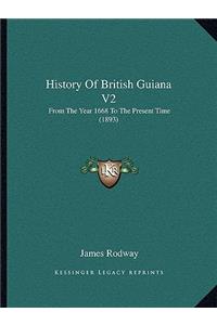 History Of British Guiana V2