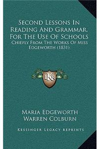 Second Lessons In Reading And Grammar, For The Use Of Schools