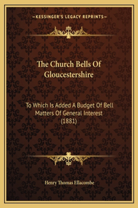 Church Bells Of Gloucestershire