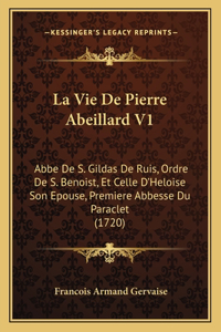 La Vie De Pierre Abeillard V1