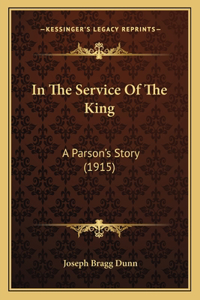 In The Service Of The King