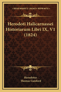 Herodoti Halicarnassei Historiarum Libri IX, V1 (1824)