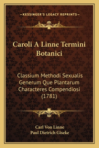 Caroli A Linne Termini Botanici