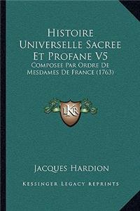 Histoire Universelle Sacree Et Profane V5