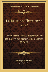 La Religion Chretienne V1-2