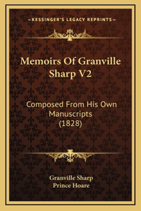 Memoirs Of Granville Sharp V2