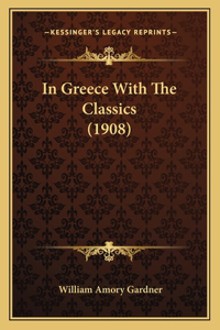 In Greece With The Classics (1908)