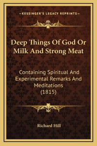 Deep Things Of God Or Milk And Strong Meat