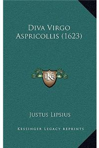 Diva Virgo Aspricollis (1623)