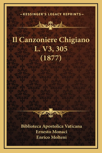 Il Canzoniere Chigiano L. V3, 305 (1877)