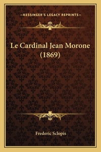 Cardinal Jean Morone (1869)