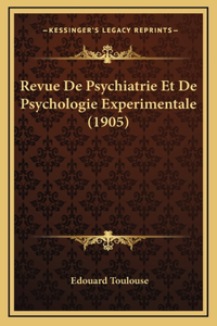 Revue de Psychiatrie Et de Psychologie Experimentale (1905)