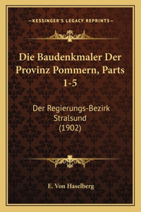 Die Baudenkmaler Der Provinz Pommern, Parts 1-5