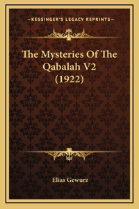 The Mysteries Of The Qabalah V2 (1922)