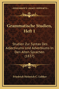 Grammatische Studien, Heft 1