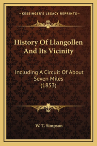 History Of Llangollen And Its Vicinity