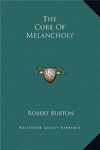 The Cure Of Melancholy