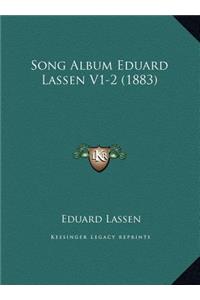 Song Album Eduard Lassen V1-2 (1883)