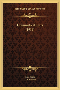 Grammatical Texts (1914)
