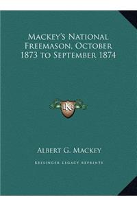 Mackey's National Freemason, October 1873 to September 1874