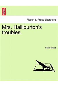 Mrs. Halliburton's Troubles.