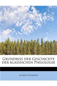 Grundriss Der Geschichte Der Klassischen Philologie