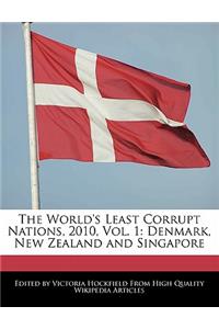 The World's Least Corrupt Nations, 2010, Vol. 1