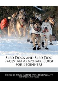 Sled Dogs and Sled Dog Races